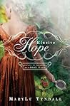 Elusive Hope by MaryLu Tyndall
