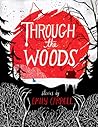 Through the Woods by E.M. Carroll