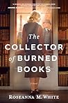 The Collector of Burned Books by Roseanna M. White