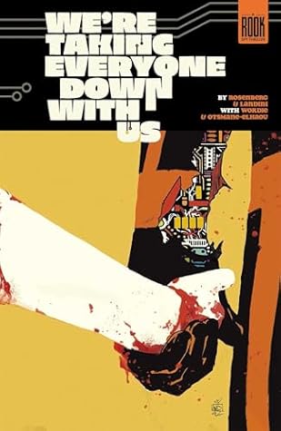 We're Taking Everyone Down With Us