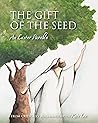 The Gift of the Seed by Kate Lee