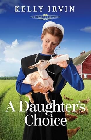 A Daughter's Choice (The Heart of the Amish #1)