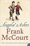 Angela’s Ashes by Frank McCourt Angela’s Ashes by Frank McCourt