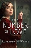 The Number of Love by Roseanna M. White
