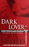 Dark Lover by J.R. Ward Dark Lover by J.R. Ward
