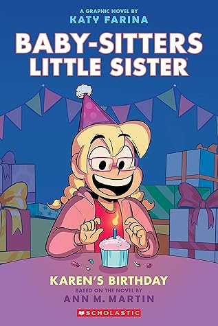 Karen's Birthday (Baby-Sitters Little Sister Graphic Novels, #6)