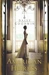 The American Heiress by Daisy Goodwin