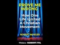 Prove Me Wrong - How One Life Ignited A Christian Movement - Robert Woeger - Faith Of Charlie Kirk